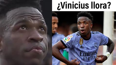 Por Que Vinicius Jr Llora Los Hinchas Ya Le Habian Gritado Mono