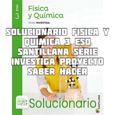 Solucionario F Sica Y Qu Mica Eso Santillana