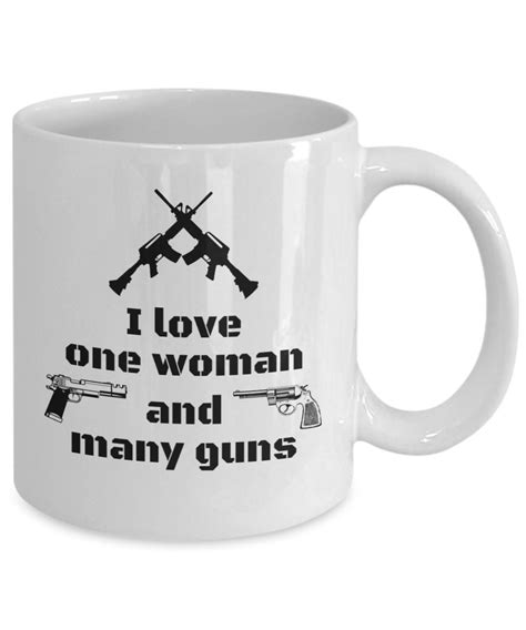 I Love One Woman And Many Guns Gun Lover Gifts For Men Etsy