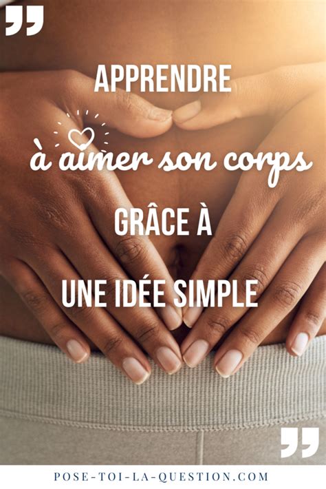 Aimer Son Corps Sinscrit Dans Une D Marche Bien Tre Autant Quun