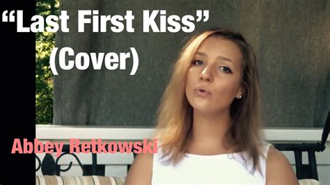 Last First Kiss One Direction Cover YouTube