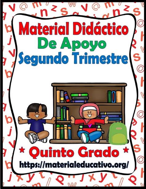 Material Didáctico De Apoyo Del Quinto Grado Del Segundo Trimestre Ciclo Escolar 2021 2022