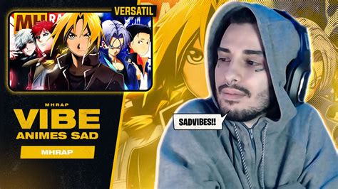 Vibe Animes 3 Animes SAD Prod Sidney Scaccio MHRAP REACT