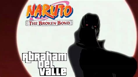 Naruto The Broken Bond Soundtrack Itachis Rage Theme Youtube