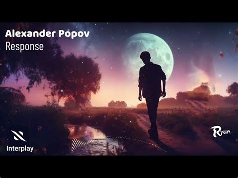 Alexander Popov Response Sad Trance Youtube