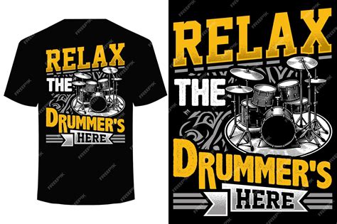 Premium Vector Relax The Drummers Here Funny Drummer T Shirt Design