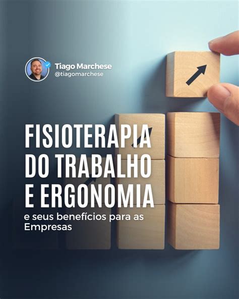 Fisioterapia Do Trabalho E Ergonomia Seus Benefícios Para As Empresas