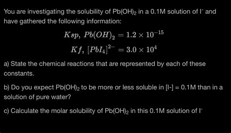 Solved You Are Investigating The Solubility Of Pb Oh In A Chegg