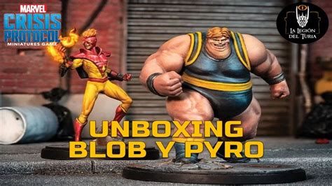 Marvel Crisis Protocol Unboxing Blob Y Pyro Youtube