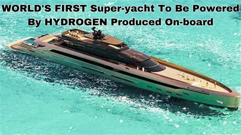 WORLDS FIRST SUPER YACHT Powered By HYDROGEN Produced Onboard ONYX