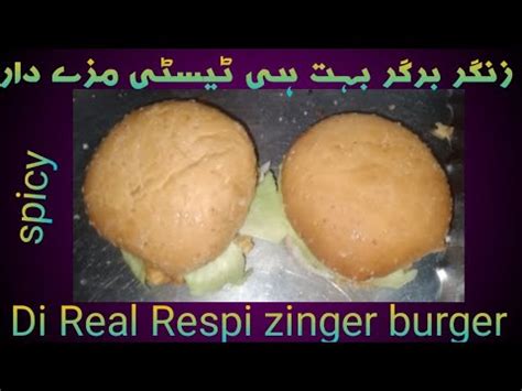 Zinger Burger Banane Ka Tarika Tasty Spicy Zinger Burger Safe Respi