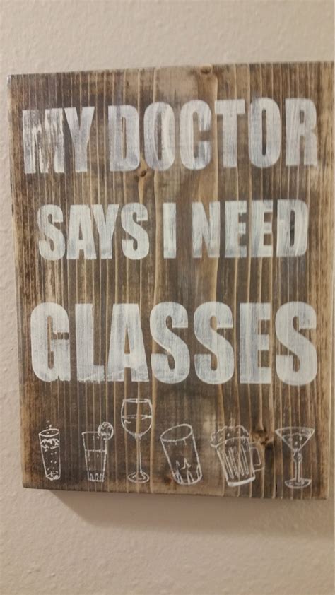 Funny Sign My Doctor Says I Need Glasses Etsy