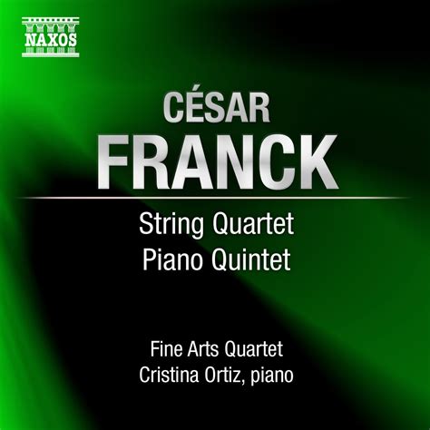 Franck String Quartet In D Major Piano Quintet In F Minor By Fine