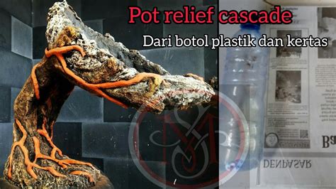 CARA MEMBUAT POT RELIEF DENGAN ALAT SEDERHANA DARI BOTOL PLASTIK DAN