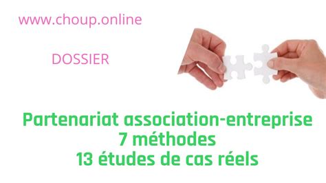 7 méthodes pour construire un partenariat association entreprise