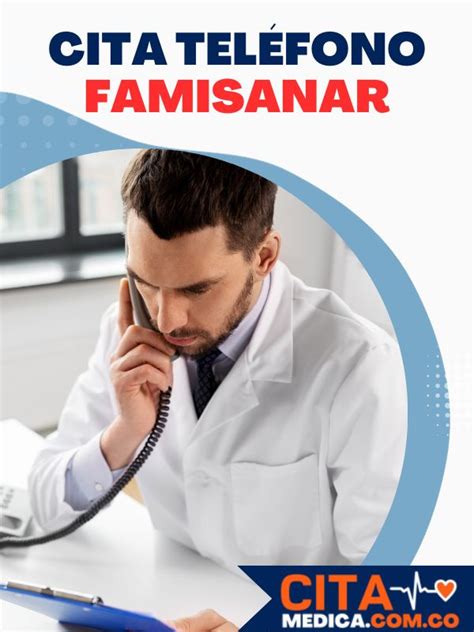 Tel Fono Famisanar Citas M Dicas Cita Medica