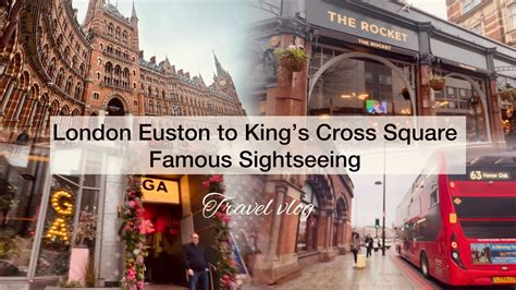 Explore London Euston To Kings Cross Square Walking Tour Central