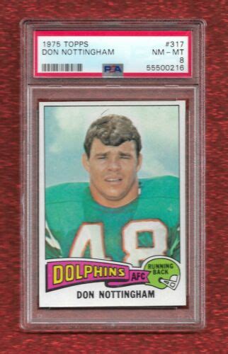 1975 TOPPS 317 DON NOTTINGHAM PSA 8 NM MINT POP 13 ONLY 54 HIGHER