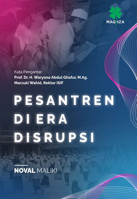 Pesantren Di Era Disrupsi Maghza Pustaka