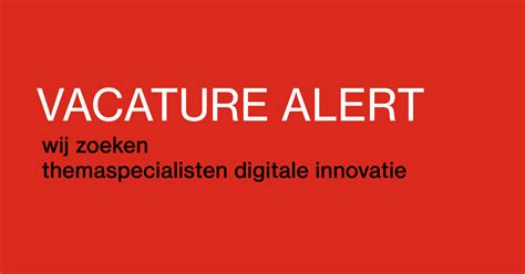 Vacature Alert Meerdere Themaspecialisten Digitale Innovatie Ik Ben