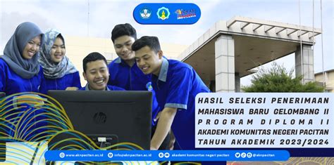 Hasil Seleksi Penerimaan Mahasiswa Baru Gelombang Ii Program Diploma Ii