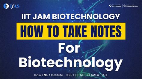 How To Take Notes For Biotechnology Iit Jam Biotechnology Ifas Youtube