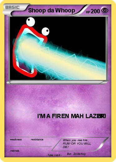 Pokémon Shoop Da Whoop 1000 1000 Im A Firen Mah Lazer My Pokemon Card