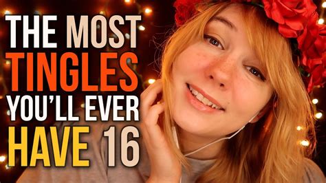 Asmr The Most Tingles You Ll Ever Have 16 Guaranteed Or Your 25 Minutes 16 Seconds Back Youtube