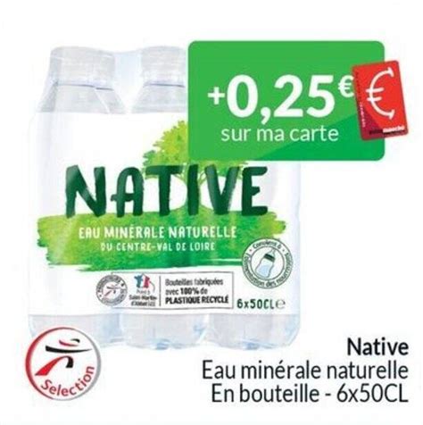 Native Eau minérale naturelle En bouteille 6 x 50 cl promotie bij