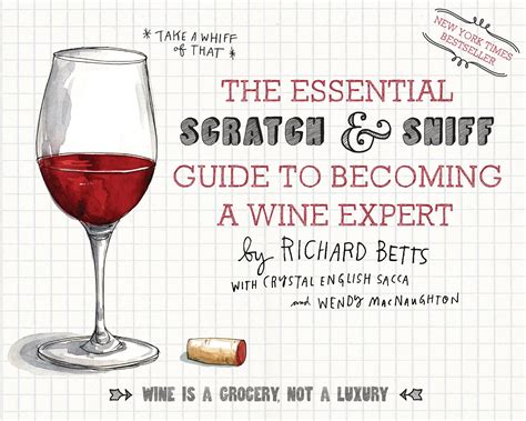 The Essential Scratch Sniff Guide To Becoming A Wh