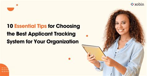 10 Essential Tips For Choosing The Best Applicant Tracking System