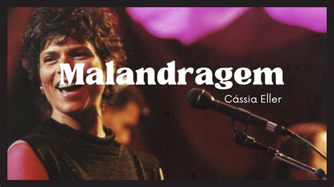 Cassia Eller Malandragem Lyric Youtube