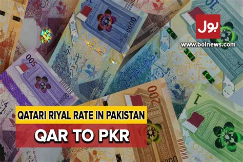 Qar To Pkr And Other Currency Rates In Pakistan January Bol News