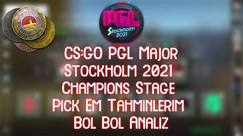 Türkçe CS GO PGL Major Stockholm 2021 Champions Stage Pick Em