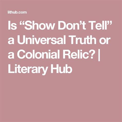 Is Show Dont Tell” A Universal Truth Or A Colonial Relic Universal