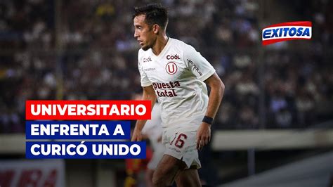 🔴🔵amistoso Internacional Universitario De Deportes Enfrenta A Curicó