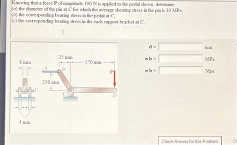 Solved Knowing That A Force P Of Magnitude N Is Applied Chegg