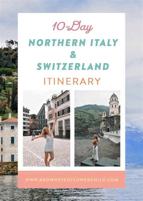 10-Day Northern Italy Switzerland Itinerary - Brown Eyed Flower Child