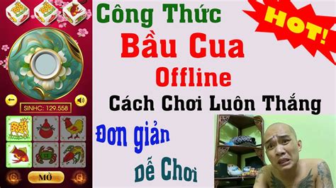 Quy Luât Bầu Cua Mới Nhất 2023 2024 Hack Game Bầu Cua Offline Trên