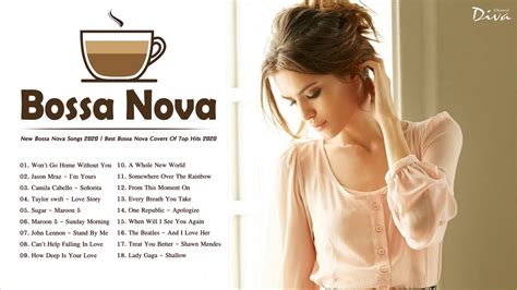 New Bossa Nova Songs Best Bossa Nova Covers Of Top Hits