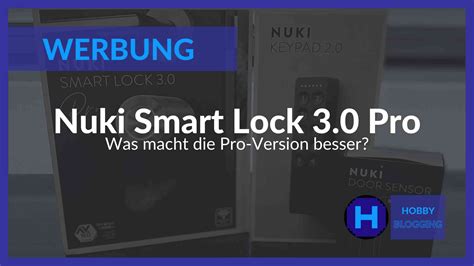 Nuki Smart Lock Pro Im Berblick Hobbyblogging