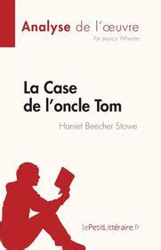 La Case De L Oncle Tom De Harriet Beecher Stowe Buy Online In South