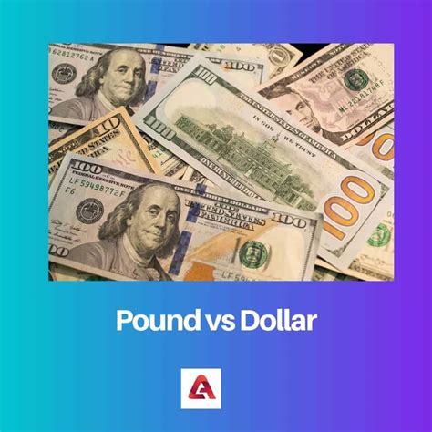 Pound Vs Dollar Difference And Comparison