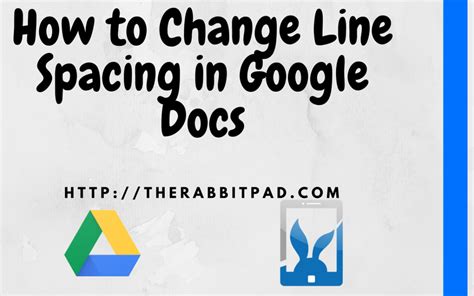 How to Change Line Spacing in Google Docs | The Rabbit Pad