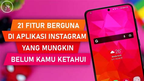 Tips Dan Fitur Berguna Di Instagram Terbaru Nama Fitur Ig