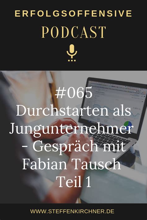 PODCAST 065 Durchstarten als Jungunternehmer Gespräch mit Fabian