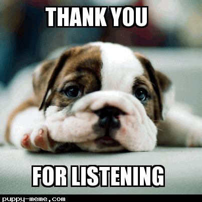 Thank You For Listening Meme - Trend Meme