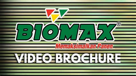 BIOMAX VIDEO BROCHURE PT BIOTIS AGRINDO KEMASAN BARU YouTube