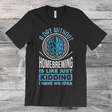 Homebrewing T Shirt Home Brewing Shirt Craft Beer Brewer Etsy