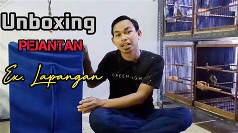 UNBOXING KENARI GANTANGAN DI PAKE PEJANTAN YouTube